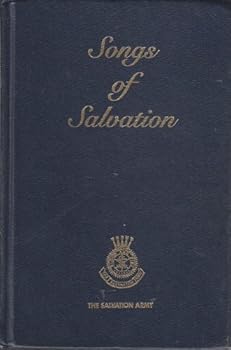 Hardcover Songs of Salvation: Official Song Book for Adult Rehabilitation Centers and Harbor Light Centers in the United States of America Book