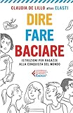 doble faro universal para moto  Dire fare baciare (Universale economica. Ragazzi)
