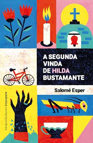 A segunda vinda de Hilda Bustamante: