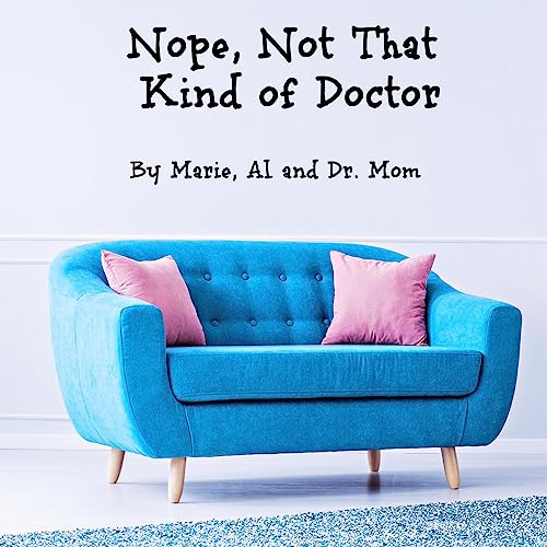 Nope, Not That Kind of Doctor cover art