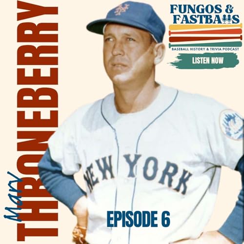 Marvelous Marv Throneberry, Mets Folk Hero & Rewatching Major League