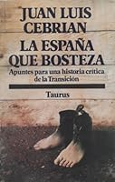 La España que bosteza. Apuntes para una historia crítica de la Transición 8430630457 Book Cover
