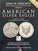 American Silver Eagles: A Guide to the U.S. Bullion Coin Program, 3rd Edition 079484488X Book Cover