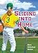Sliding Into Home