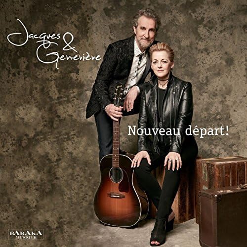 Jacques & Genevieve Nouveau Depart! [Audio CD] Jacques & Genevieve