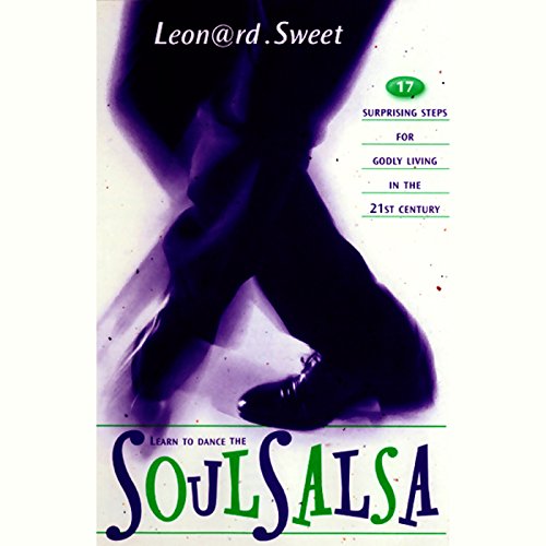 Soul Salsa by Leonard Sweet