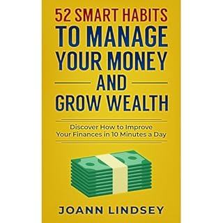 52 Smart Habits to Manage Your Money and Grow Wealth Audiolibro Por Joann Lindsey arte de portada