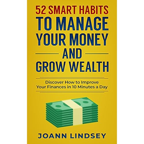 52 Smart Habits to Manage Your Money and Grow Wealth by Joann Lindsey episode artwork