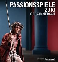 Passionsspiele 2010 Oberammergau 3791350242 Book Cover