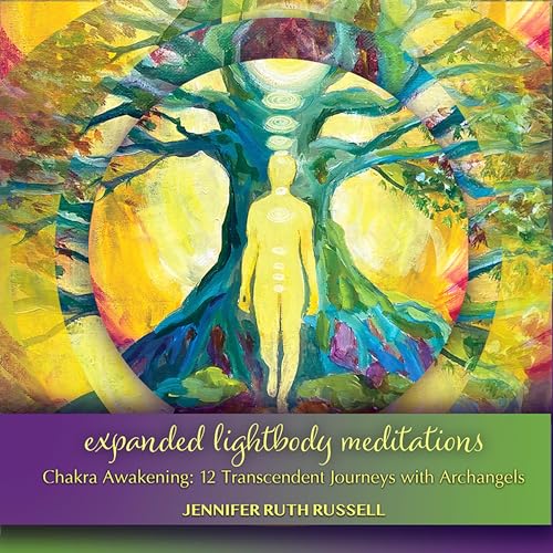 Expanded Lightbody Meditations: Chakra Awakening by Jennifer Ruth Russell episode artwork
