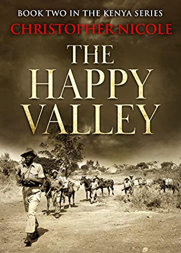 The Happy Valley (Kenya Series Book 2) eBook : Nicole, Christopher