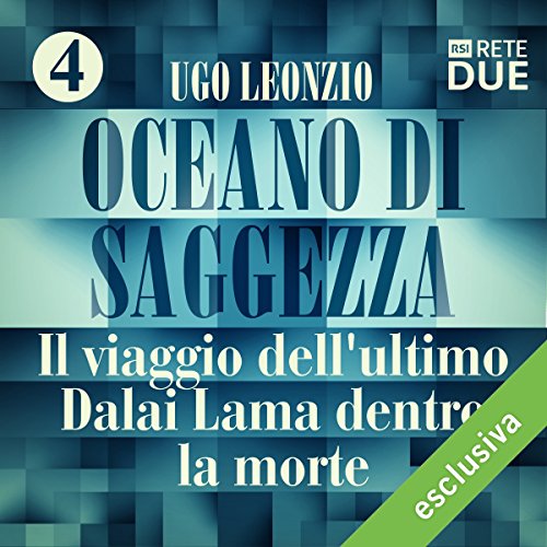 Oceano di saggezza 4 Audiolibro di Ugo Leonzio