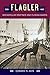 Flagler: Rockefeller Partner and Florida Baron (Florida Sand Dollar Books)