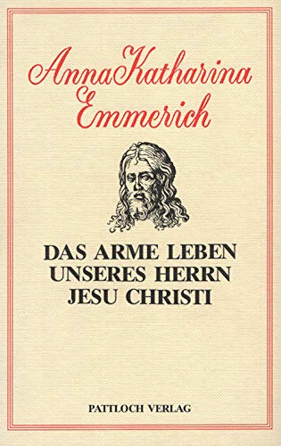 Das arme Leben unseres Herrn Jesu Christi
