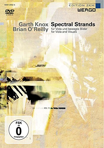 Garth Knox/Brian O'Reilly: Spectral Strands