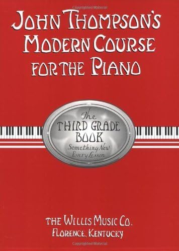 John Thompson's Modern Course for the Piano - Third Grade (Book Only): Third Grade Kindle Edition
