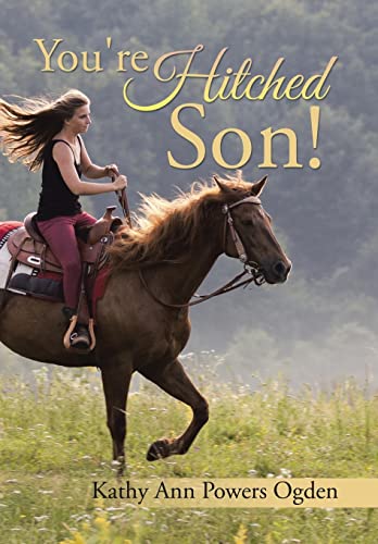 You're Hitched Son! 1499062591 Book Cover