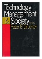Technology, Management & Society : Essays / by Peter F. Drucker B0026PQQLE Book Cover