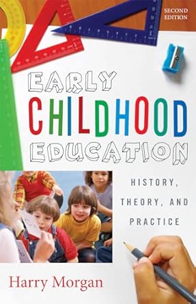 Early Childhood Education: History, Theory, and Practice Second Edition book cover
