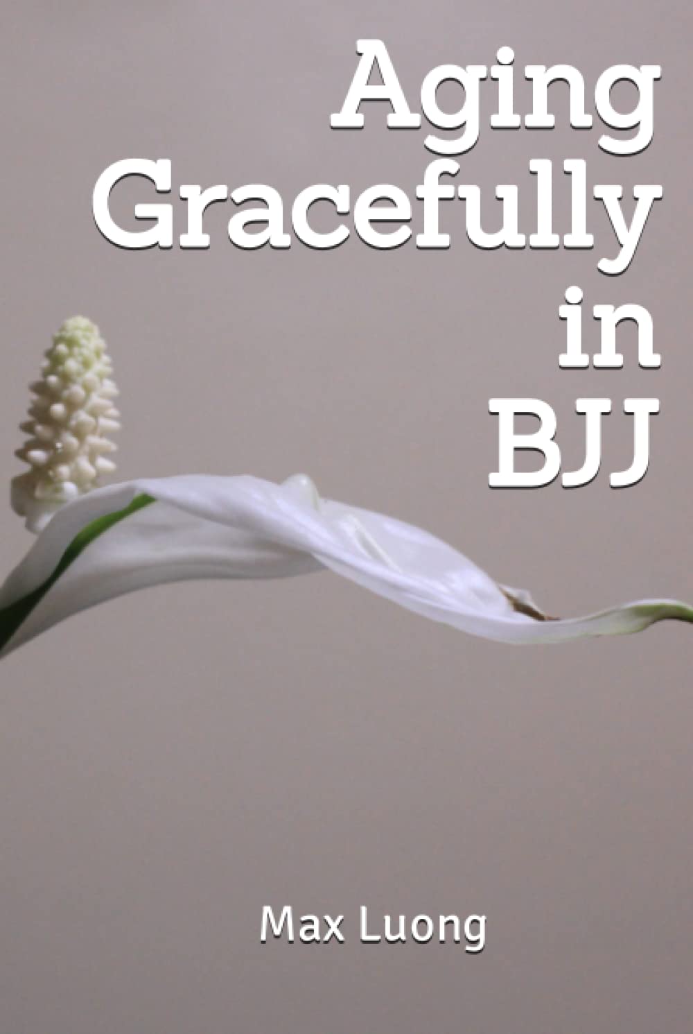 Aging Gracefully in BJJ