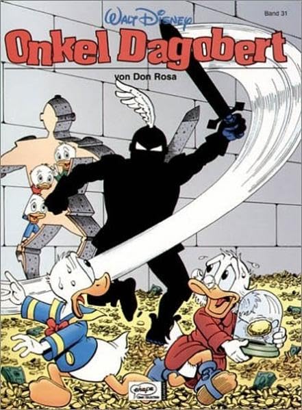 Disney: Onkel Dagobert: Onkel Dagobert, Bd.31, Kein Tag wie jeder andere. Die Rückkehr des Schwarzen Ritters
