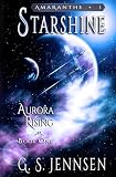 Starshine: Aurora Rising: Book One (Amaranthe)