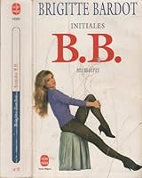 Initiales B.B.: Memoires 8526233807 Book Cover