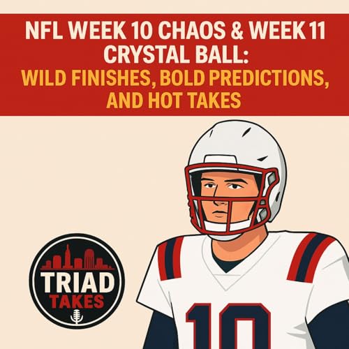 NFL Week 10 Chaos & Week 11 Crystal Ball: Wild Finishes, Bold Predictions, and Hot Takes Podcast Por  arte de portada