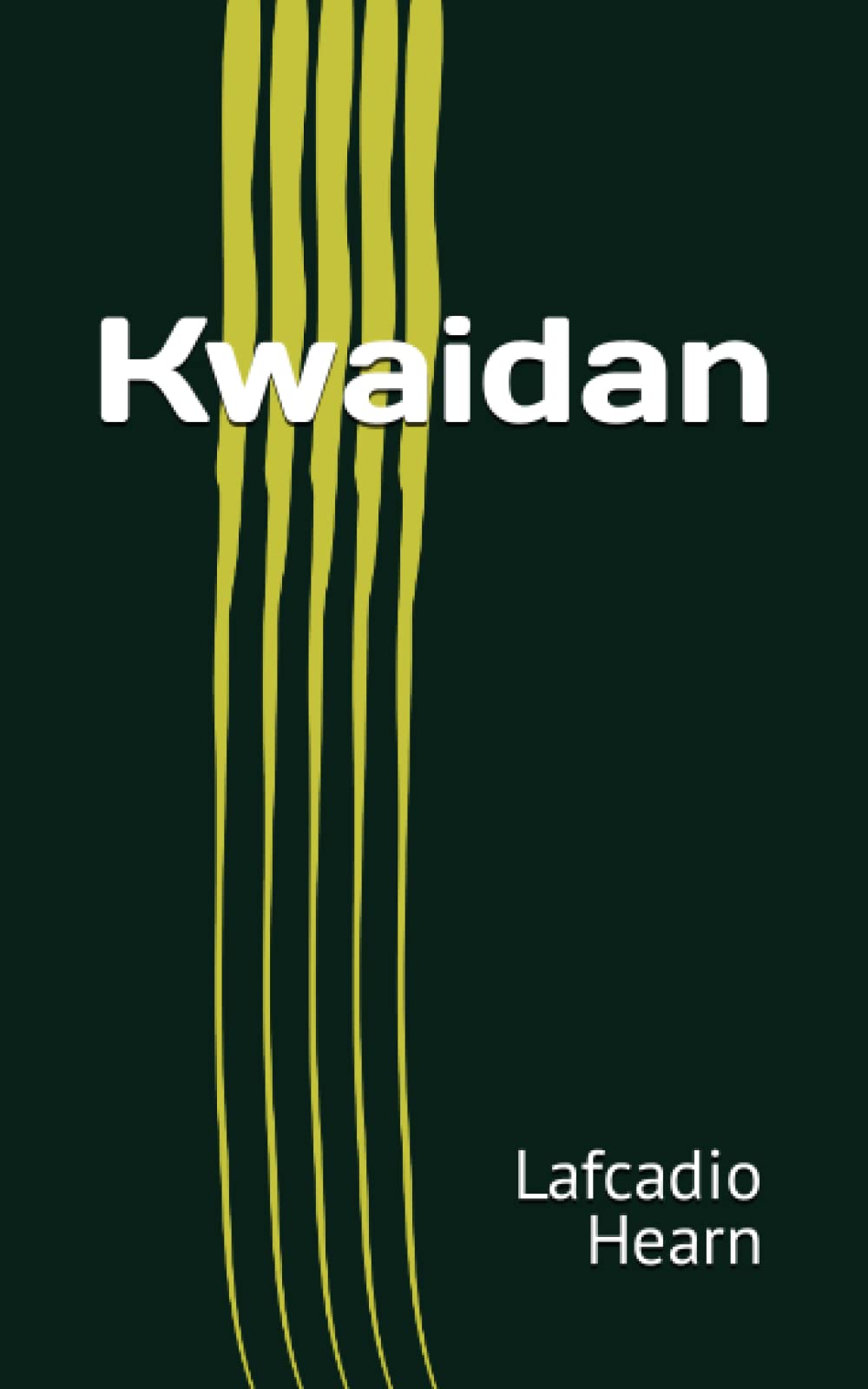 洋書 KWAIDAN by Lafcadio Hearn Amazon.co.jp: Kwaidan : Hearn, Lafcadio: 洋書