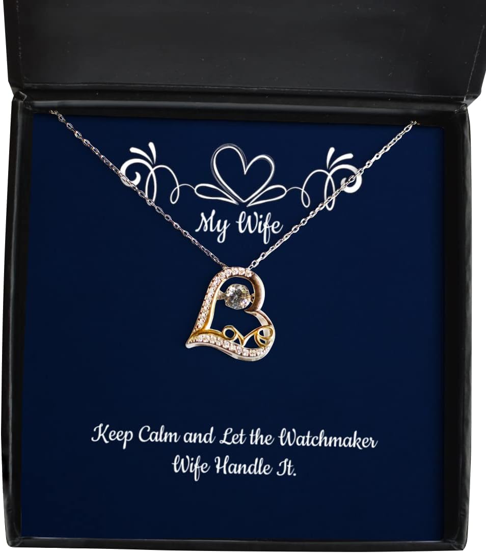 Keep Calm and Let The Watchmaker Wife Handle It. Love Dancing Necklace, Wife Jewelry, Love for Wife