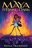 Maya and the Rising Dark