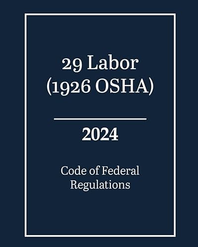 29 Labor (1926 OSHA) - Code of Federal Regulations 2024