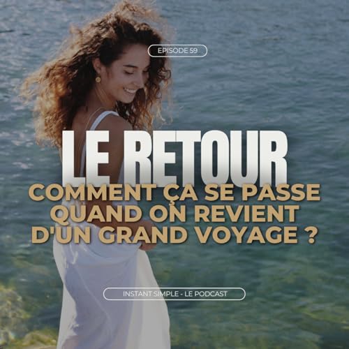 『Le retour - Comment ça se passe quand on revient d'un grand voyage ?』のカバーアート