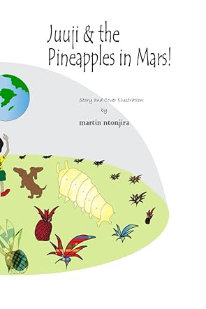 Juuji & the Pineapples in Mars!