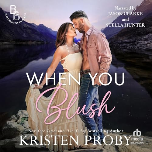 When You Blush (By Kristen Proby) episode artwork