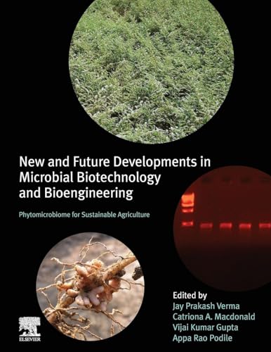 New and Future Developments in Microbial Biotechnology and Bioengineering: Phytomicrobiome for Sustainable Agriculture view 2