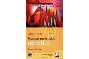 Human Molecular Genetics 2nd Edition: Understand the Methods, Mechanisms, and Consequences of Genetic Variation