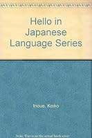Hello in Japanese Language Series 089346340X Book Cover