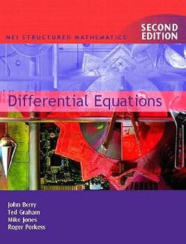 Differential Equations (MEI Structured Mathematics (A+AS Level))