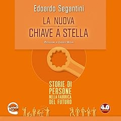 La nuova chiave a stella: Storie di persone nella fabbrica del futuro copertina