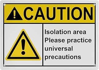 Weatherproof ANSI Restricted Area Sign (Isolation area Please practice universal precautions) 8 in" x 12 in" UV Resistant Indoor Outdoor Workplace Insdustrial Caution Danger Warning Sign