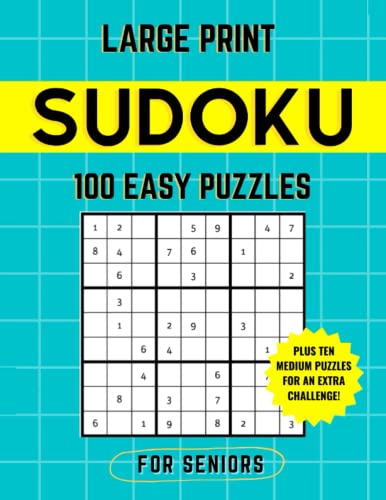 Large Print Easy Sudoku for Seniors: With Ten Medium Puzzles for an Extra Challenge