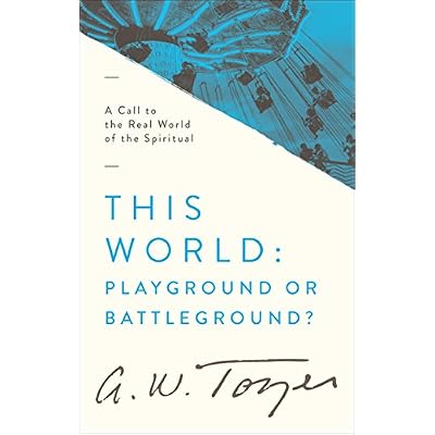 This World: Playground or Battleground?