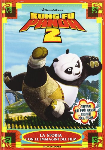 KUNG FU PANDA 2. LA STORIA CON LE I KUNG FU PANDA 2. LA STORIA CON LE I