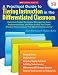 A Practical Guide to Tiering Instruction in the Differentiated Classroom: Classroom-Tested Strategies, Management Tools, Assessment Ideas, and More to ... Tiered Lessons That Work for Every Learner