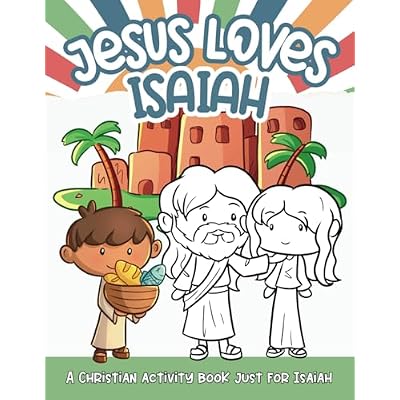 Jesus Loves Isaiah