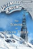 The Tower of Never There (Ultimate Ending)