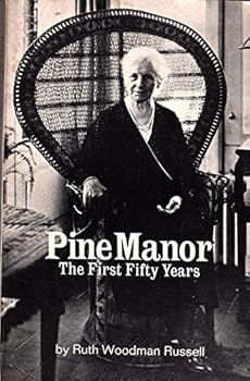 Unknown Binding Pine Manor the First Fifty Years Book