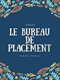 Le Bureau de placement: Vie d'Adrien Zograffi - Volume II