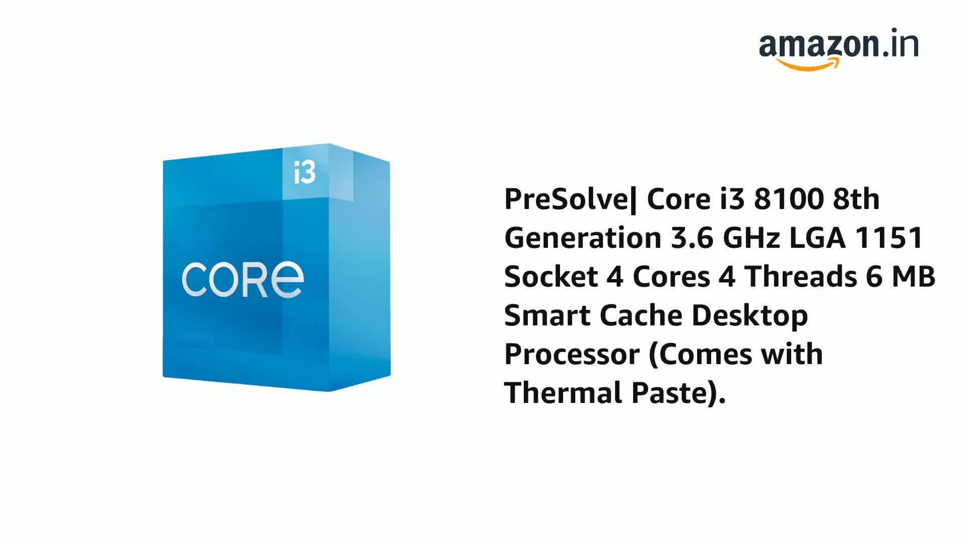 PreSolve Core i3 8100 8th Gen Desktop Processor